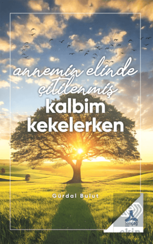 Annemin Elinde Çitilenmiş Kalbim Kekelerken