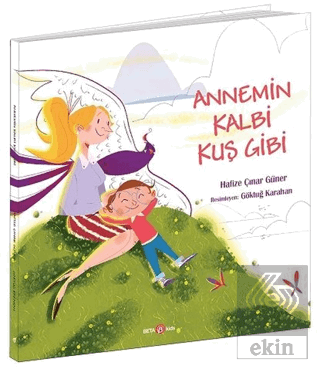 Annemin Kalbi Kuş Gibi