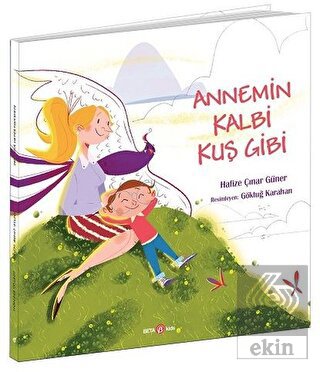 Annemin Kalbi Kuş Gibi