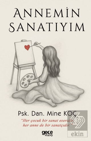 Annemin Sanatıyım