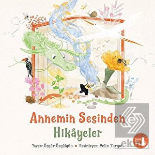 Annemin Sesinden Hikayeler