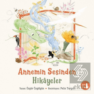 Annemin Sesinden Hikayeler