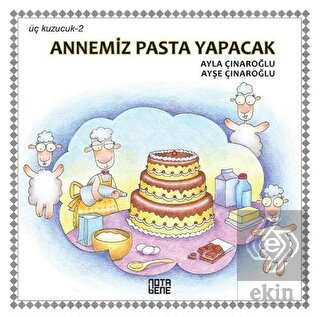 Annemiz Pasta Yapacak - Üç Kuzucuk 2