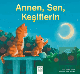 Annen, Sen, Keşiflerin