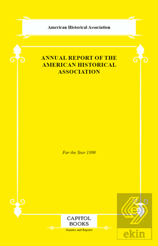 Annual Report of the American Historical Association