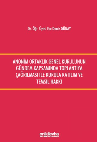 Anonim Ortaklık Genel Kurulunun Gündem Kapsamında 