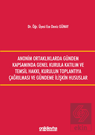 Anonim Ortaklıklarda Gündem Kapsamında Genel Kurul