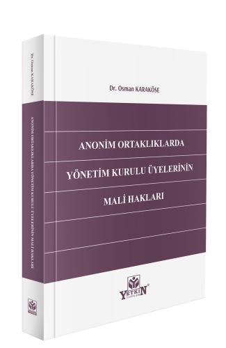 Anonim Ortaklıklarda Yönetim Kurulu Üyelerinin Mali Hakları
