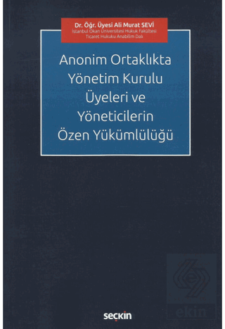 Anonim Ortaklıkta Yönetim Kurulu Üyeleri ve Yöneticilerin Özen Yükümlülüğü