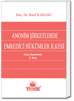 Anonim Şirketlerde Emredici Hükümler İlkesi