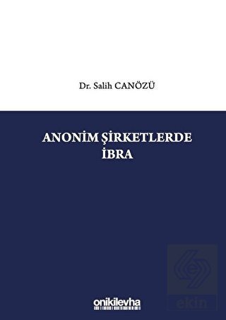 Anonim Şirketlerde İbra