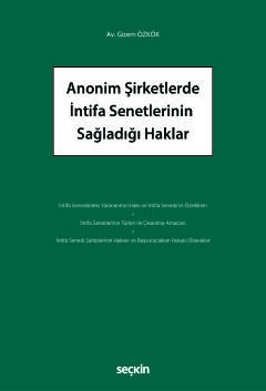 Anonim Şirketlerde İntifa Senetlerinin Sağladığı Haklar