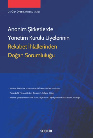 Anonim Şirketlerde Yönetim Kurulu Üyelerinin Rekabet İhlallerinden Doğ