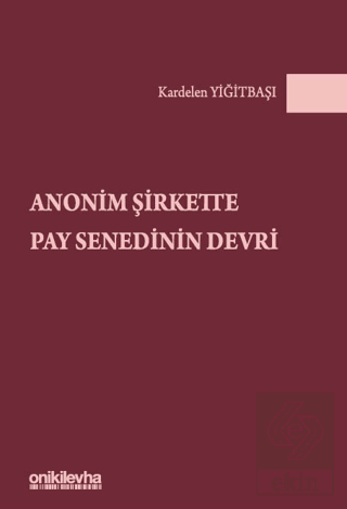 Anonim Şirkette Pay Senedinin Devri
