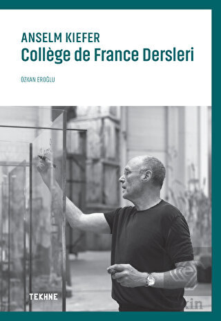 Anselm Kiefer: College de France Dersleri