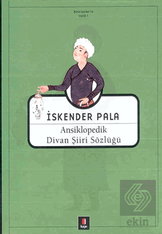 Ansiklopedik Divan Şiiri Sözlüğü