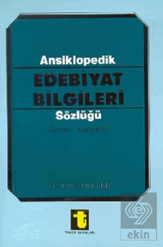 Ansiklopedik Edebiyat Bilgileri Sözlüğü (Örnekli