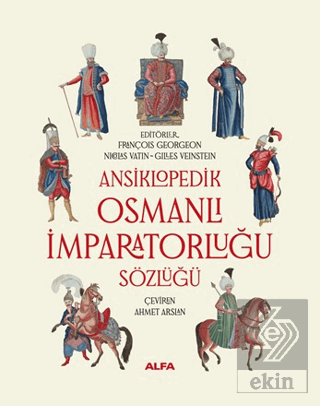 Ansiklopedik Osmanlı İmparatorluğu Sözlüğü