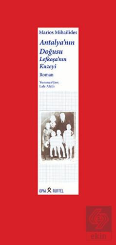 Antalya'nın Doğusu Lefkoşa'nın Kuzeyi