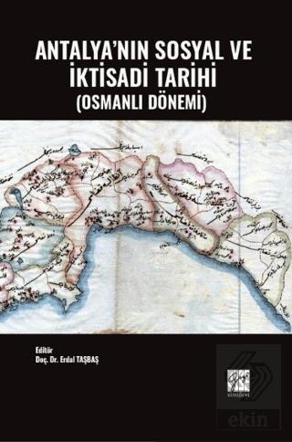 Antalya'nın Sosyal ve İktisadi Tarihi (Osmanlı Dön