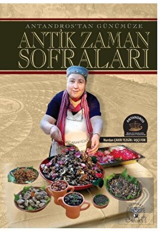 Antandros'tan Günümüze Antik Zaman Sofraları