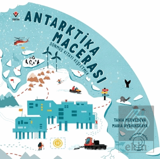 Antarktika Macerası - Donmuş Kıtayı Keşfetmek