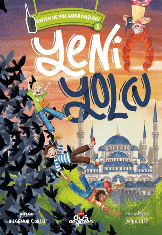 Anten ve Yol Arkadaşları 1 - Yeni Yolcu Bilgenur Çorlu Düş Değirmeni S