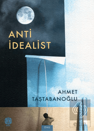 Anti İdealist