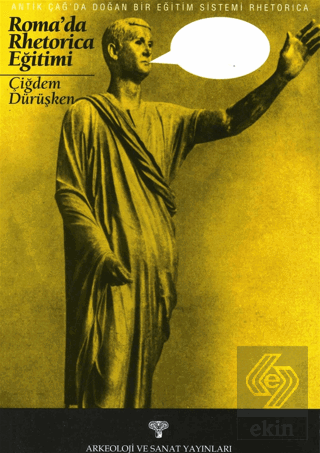 Antik Çağda Doğan Bir Eğitim Sistemi Rhetorica