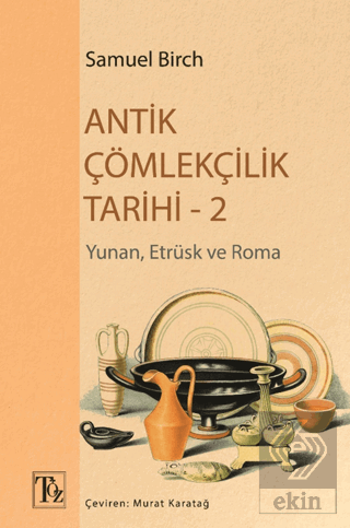 Antik Çömlekçilik Tarihi - 2