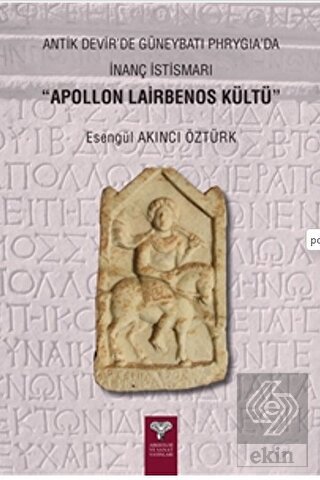 Antik Devir'de Güneybatı Phrygia'da İnanç İstismar