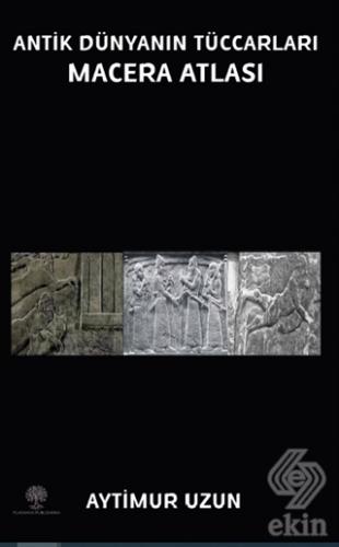 Antik Dünyanın Tüccarları Macera Atlası