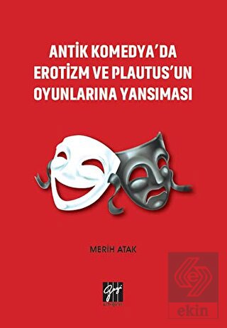 Antik Komedya'da Erotizm ve Plautus'un Oyunlarına 