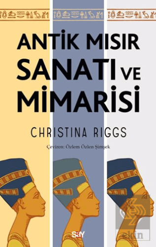 Antik Mısır Sanatı ve Mimarisi