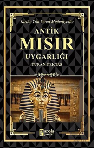 Antik Mısır Uygarlığı