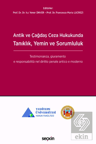 Antik ve Çağdaş Ceza Hukukunda Tanıklık, Yemin ve Sorumluluk