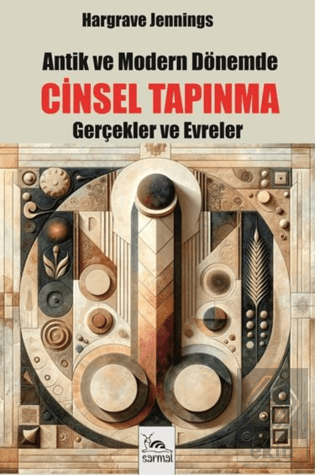Antik ve Modern Dönemde Cinsel Tapınma