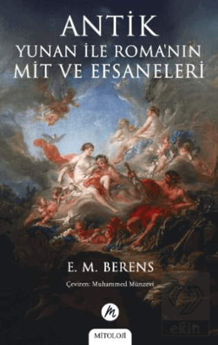 Antik Yunan ile Roma'nın Mit ve Efsaneleri