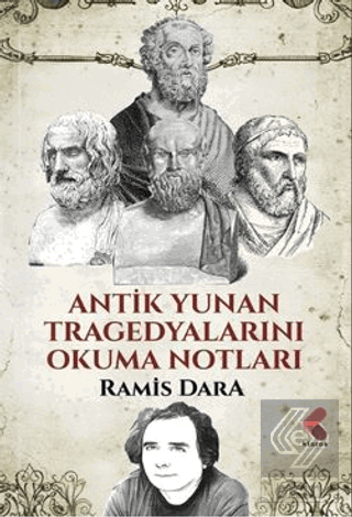 Antik Yunan Tragedyalarını Okuma Notları