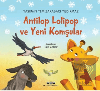 Antilop Lolipop ve Yeni Komşular