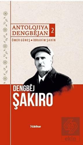 Antolojiya Dengbejan 2 -  Dengbej Şakiro