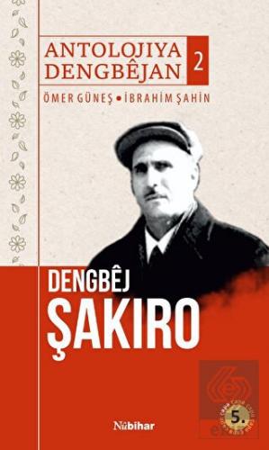 Antolojiya Dengbejan 2 - Dengbej Şakiro
