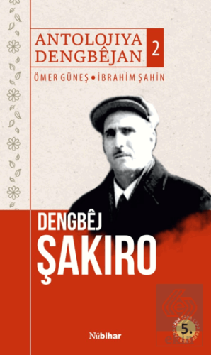 Antolojiya Dengbejan 2 - Dengbej Şakiro
