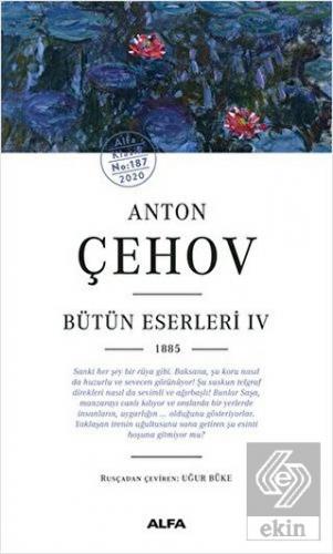 Anton Çehov - Bütün Eserleri 4 1885