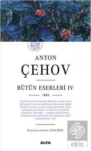 Anton Çehov - Bütün Eserleri 4 1885