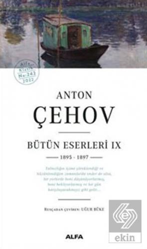Anton Çehov Bütün Eserleri IX 1895 -1897