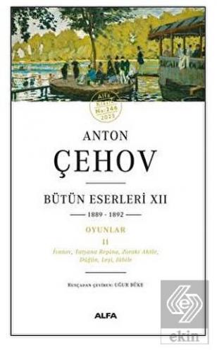 Anton Çehov - Bütün Eserleri XII 1889-1892