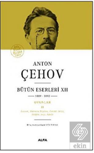 Anton Çehov Bütün Eserleri XII 1889-1892