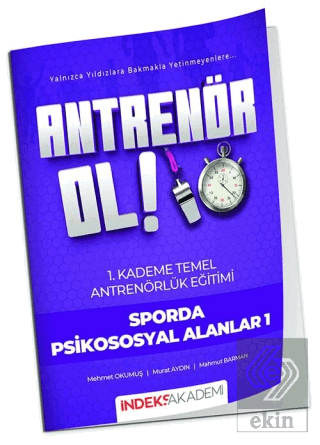 Antrenör Ol Temel Antrenörlük Eğitimi 1. Kademe Sporda Psikososyal Alanlar - 1