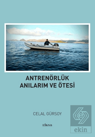 Antrenörlük Anılarım ve Ötesi